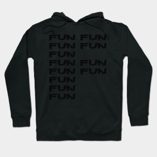 F Word Fun Fun Fun Funny Essential Typography WordPlay Hoodie